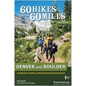 60 HIKES W/IN 60 MI DNVER BLDR - MINDY SINK