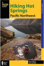 HIKING HOT SPRINGS:PAC NW 5TH - EVIE LITTON