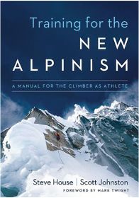 TRAINING FOR THE NEW ALPINISM - STEVE HOUSE