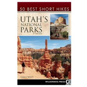 50 BEST SHORT HIKES UT N PARKS - JOHN KRIST