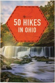 50 HIKES: OHIO - RALPH RAMEY