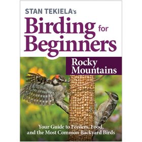 BIRDING FOR BEGINNERS: ROCKIES - STAN TEKIELA