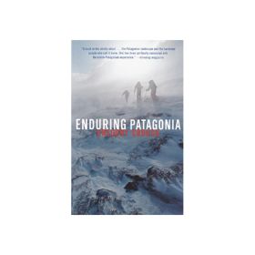 ENDURING PATAGONIA - GREGORY CROUCH