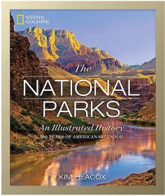 THE NATIONAL PARKS: ILLUS HIST - KIM HEACOX