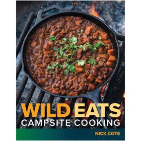 WILD EATS: CAMPSITE COOKING - NICK COTE