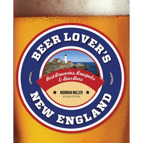 BEER LOVER'S NEW ENGLAND 2ND - NORMAN MILLER