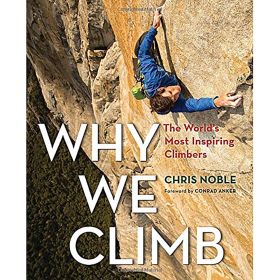 WHY WE CLIMB - CHRIS NOBLE