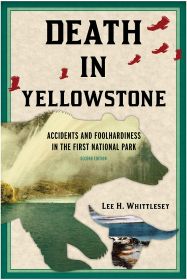 DEATH IN YELLOWSTONE NP 2ND - LEE H. WHITTLESEY
