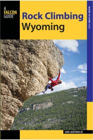 ROCK CLIMBING WYOMING - SAM LIGHTNER JR.
