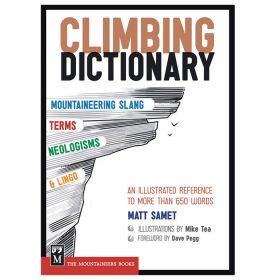 CLIMBING DICTIONARY - MATT SEMET & MIKE TEA