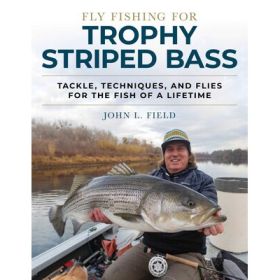 FLY FHNG 4 TROPHY STRIPED BASS - TOM SEYMOUR