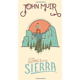 JOHN MUIR SUMMER IN THE SIERRA