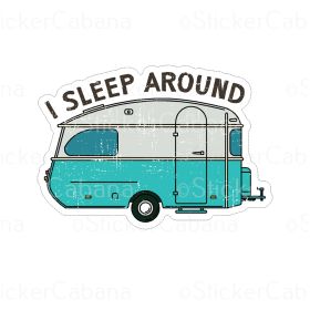 I SLEEP AROUND CAMPER 3" MAG