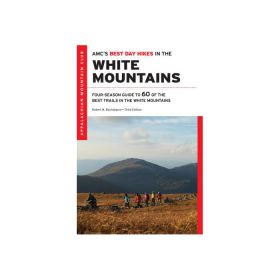 AMC BEST DAY HIKES WHITE MTNS - ROBERT BUCHSBAUM