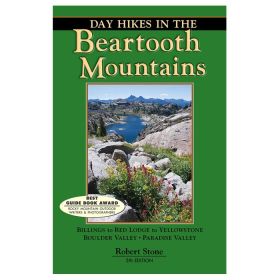 DAY HIKES IN THE BEARTOOTHS 5T - ROBERT STONE