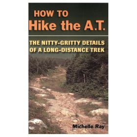 HOW TO HIKE THE AT - MICHELLE RAY
