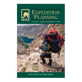 NOLS EXPEDITION PLANNING - DAVE ANDERSON & MOLLY ABSOLON