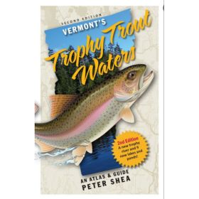 VERMONT'S TROPHY TROUT WATERS