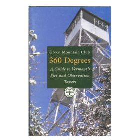 360 DEGREES: GUIDE TO VT'S FIR - GREEN MOUNTAIN CLUB