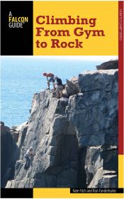 CLIMBING: GYM TO ROCK - NATE FITCH & RON FUNDERBURKE