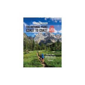 NATIONAL PARKS COAST TO COAST - BACKPACKER MAGAZINE
