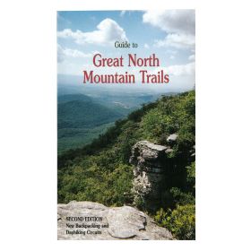 GREAT NORTH MOUNTAIN GUIDE - POTOMAC APPALACHIAN TRAIL CLUB