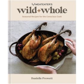 MEATEATER'S WILD + WHOLE - STEVEN RINELLA
