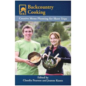 NOLS BACKCOUNTRY COOKING - PEARSON, KUNTZ