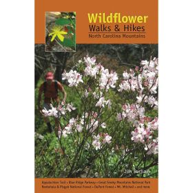 WILDFLOWER HIKES & WALKS NC MT - JIM PARHAM