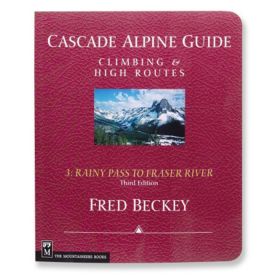 CASCADE ALPINE GUIDE:RAINY PAS - FRED BECKEY