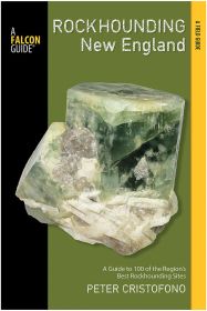 ROCKHOUNDING NEW ENGLAND - PETER CRISTOFONO