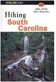 HIKING SOUTH CAROLINA - CLARK & DANTZLER