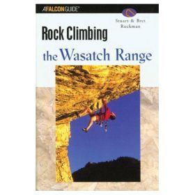 ROCK CLIMBING WASATCH RANGE - STUART & BRET RUCKMAN