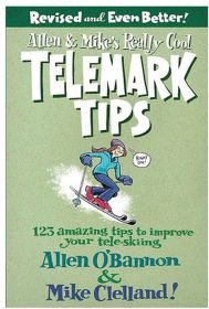 ALLEN AND MIKES TELEMARK TIPS - ALLEN O'BANNON