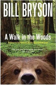 A WALK IN THE WOODS - BILL BRYSON