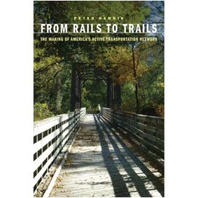 FROM RAILS TO TRAILS - PETER HARNIK
