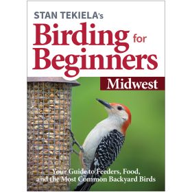 BIRDING FOR BEGINNERS: MIDWEST - STAN TEKIELA