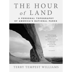 THE HOUR OF LAND - TERRY TEMPEST WILLIAMS