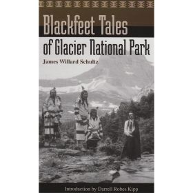 BLACKFEET TALES OF GLACIER NP