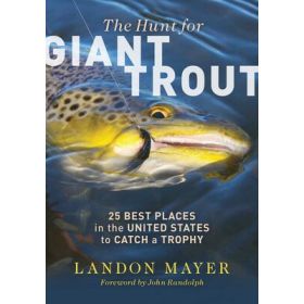 THE HUNT FOR GIANT TROUT - LANDON MAYER