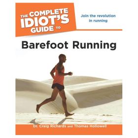 CMPLTE IDIOT GD: BAREFT RUNNIN - THOMAS HOLLOWELL