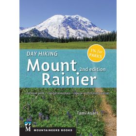 DAY HIKING MOUNT RANIER - TAMI ASARS